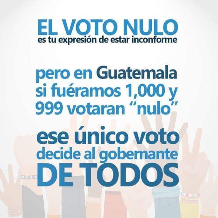 Voto Nulo Porque no hay que Hacerlo? Elecciones en Guatemala