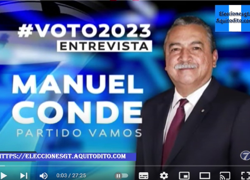 Entrevista a Manuel Conde Candidato a Presidente Con el Partido Vamos Elecciones 2023